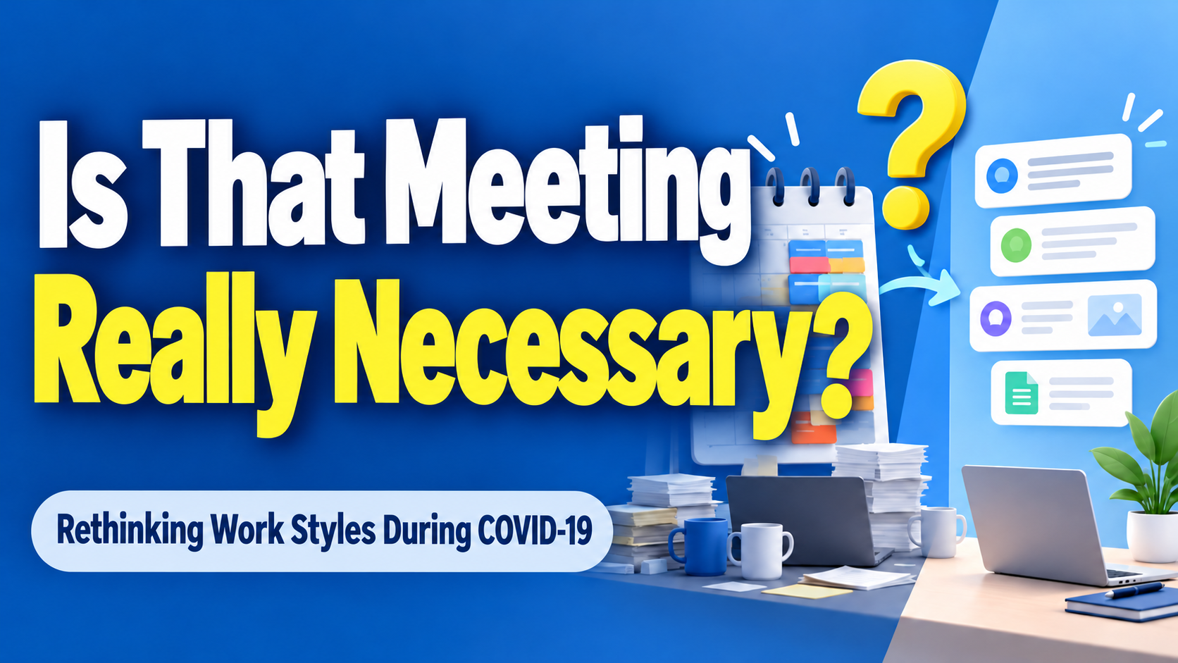 Article illustration: Is That Meeting Really Necessary?