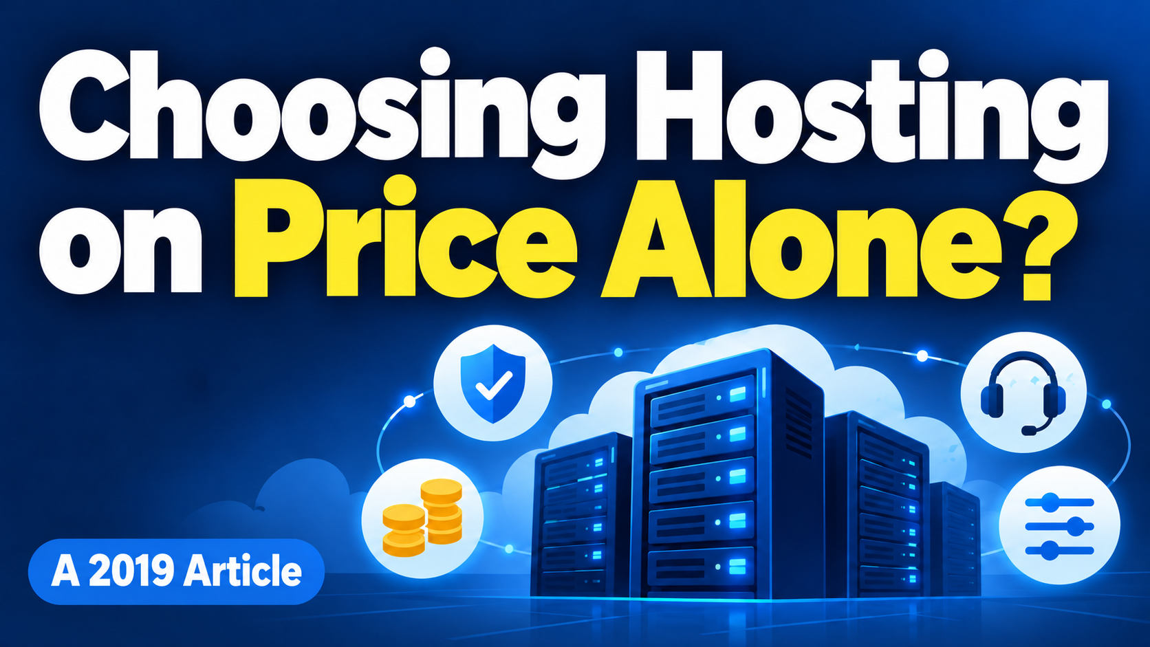 Article illustration: Choosing Hosting on Price Alone?