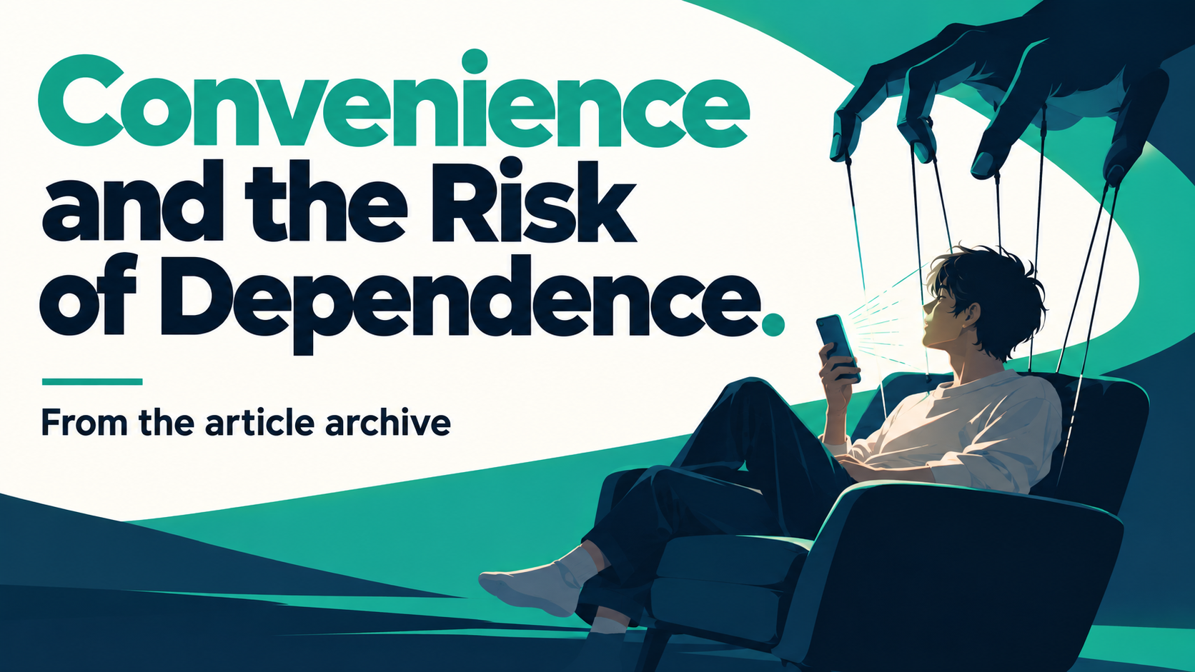 Article illustration: Convenience and the Risk of Dependence.